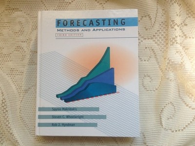 Forecasting: Methods and Applications - hardcover Makridakis, Spyros G.