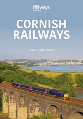 CORNISH RAILWAYS SALTASH TO ST AUSTELL by Craig Munday Paperback Self Help