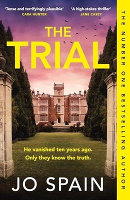The Trial: the twisty, addictive thriller from the author of... - Spain, Jo