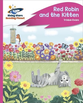 Reading Planet - Red Robin and the Kitten - Pink C: Rocket Phonics by Farah Shah