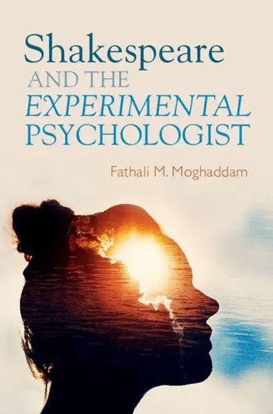 Fathali M. Moghaddam | Shakespeare And The Experimental Psychologist | Buch-image