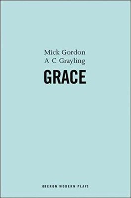 Grace (Oberon Modern Plays) - Paperback, by Gordon Mick; Grayling A. - Very Good