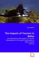 The Impacts Of Tourism In Belize Amy Diedrich