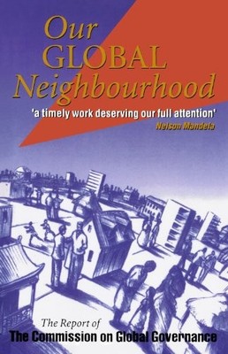 OUR GLOBAL NEIGHBORHOOD: THE REPORT OF THE COMMISSION ON **BRAND NEW**