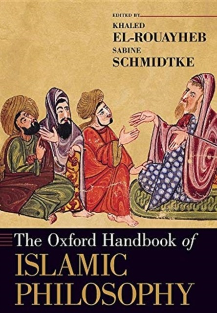 The Oxford Handbook of Islamic Philosophy (Oxfo. El-Rouayheb, Schmid PB<| - Image 3