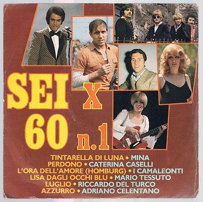 SECHS FÜR X 60 NR. 1 MINE CATERINA CASELLI CELENTANO CHAMÄLEONS ... EP 7'' 45 UMDREHUNGEN 