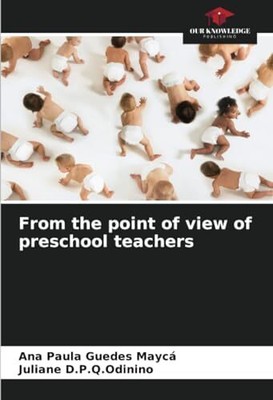 Aus Sicht der Vorschullehrer