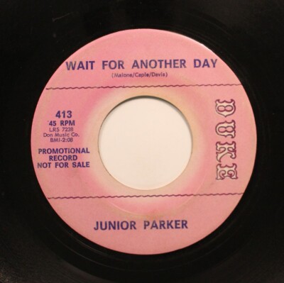 Hear! Northern Soul Promo 45 Junior Parker - Wait For Another Day / Man Or Mouse
