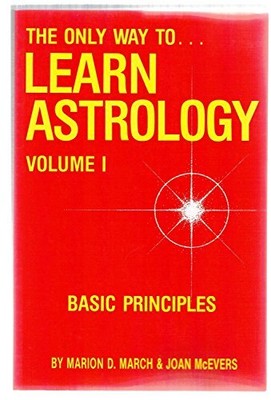 The Only Way to Learn Astrology Vol. ..., McEvers, Joan