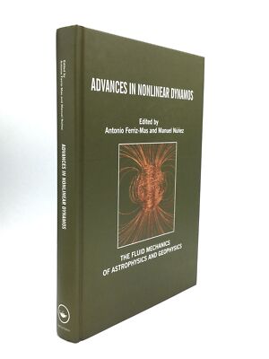 Antonio Ferriz-Mas / ADVANCES IN NONLINEAR DYNAMOS The Fluid Mechanics 1st 2003