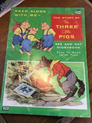 SEE AND SAY STORYBOOK THE THREE LITTLE PIGS  LOWE 1963 JAMES AND JONATHAN INC.