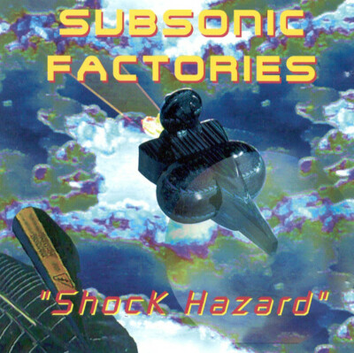 Subsonic Factories    Shock Hazard    CD  