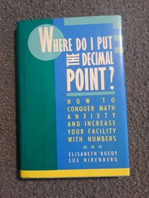 Where Do I Put the Decimal Point? Elisabeth Ruedy, Sue Nirenberg 1990 HC/DJ