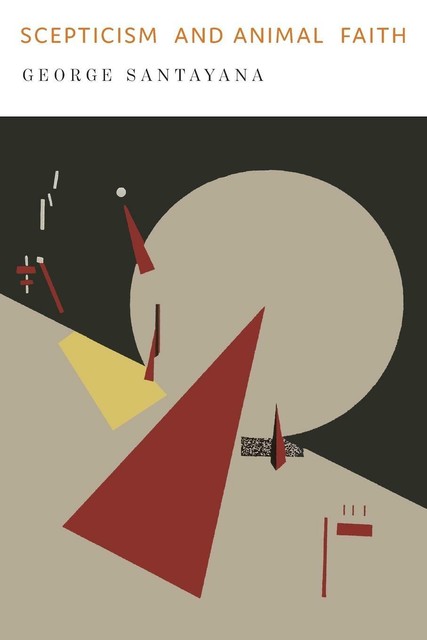 Scepticism and Animal Faith von George Santayana (2019, Taschenbuch ...