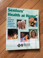 Senior's - Health at Home Self-Care Blue Cross Blue Shield Paperback Book
