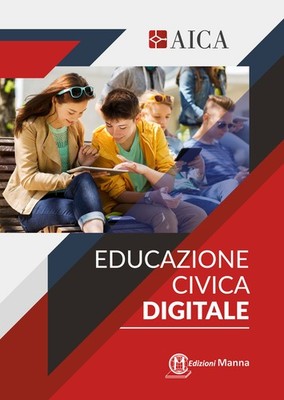 Educazione civica digitale. Per le Scuole superiori - Amendola Marianna, S...
