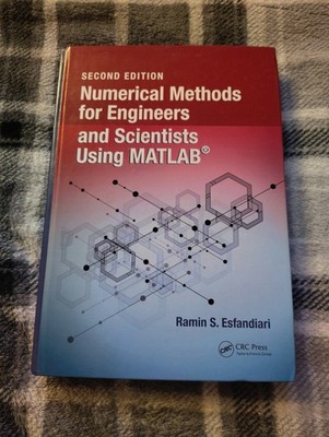 Numerical Methods for Engineers & Scientists Using MATLAB 2nd Ed Esfandiari