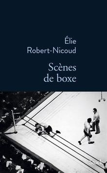Scènes de boxe von Robert-Nicoud, Elie | Buch | Zustand sehr gut