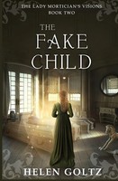The Fake Child Helen Goltz Taschenbuch The Lady Mortician's Visions series 2023