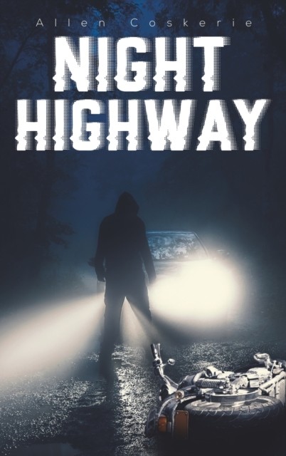 Night Highway by Allen Coskerie (Hardback Book)