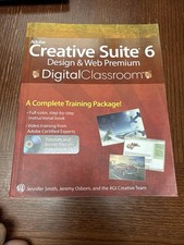 Digital Classroom Ser.: Adobe Creative Suite 6 Design and Web Premium by...