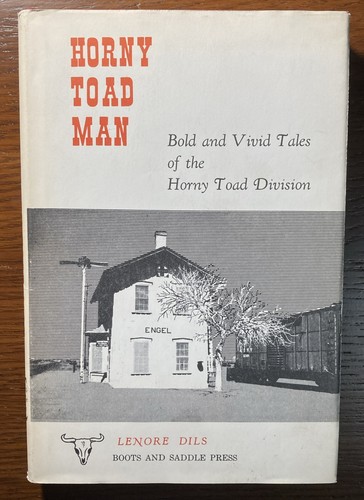 Horny Toad Man by Lenore Dils SIGNED Hardcover w/ DJ San Marcial New Mexico