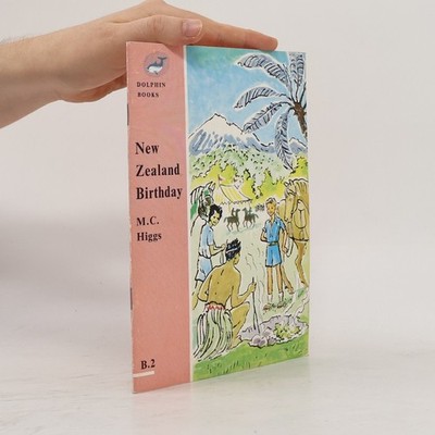 Dolphin Books - B.2: New Zealand Birthday  |  M. C. Higgs