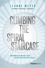 Climbing the Spiral Staircase: How Women Can Navigate Their Careers and Accelera