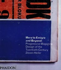 Merz to Emigré and Beyond: Avantgarde Magazine Design of the 20th Century,