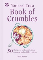 Laura Mason The National Trust Book Of Crumbles