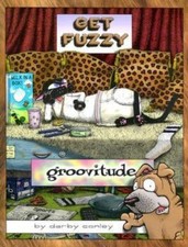 Groovitude: A Get Fuzzy Treasury (Volume 3) by Conley, Darby