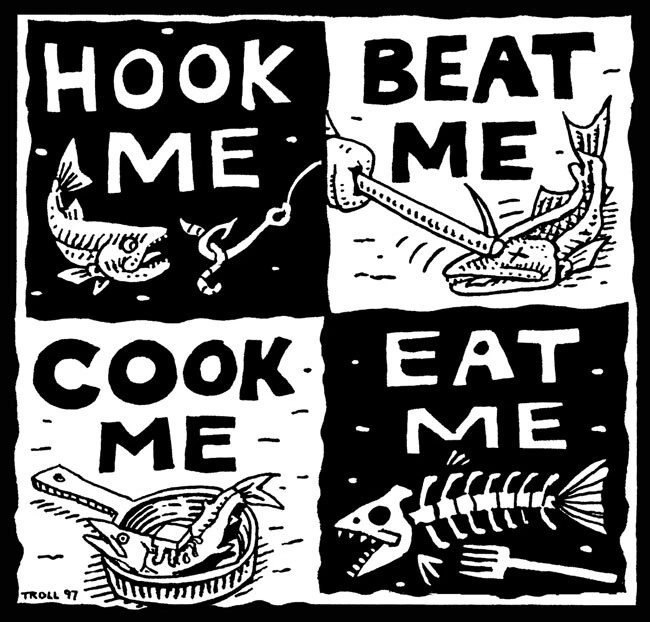 Ray Troll Hook Me/Beat Me/Cook Me/Eat Me NEW 4X-S t-shirts, Longsleeve tee, Hat