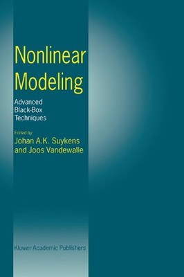 Nonlinear Modeling: Advanced Black-Box Techniques by Johan A.K. Suykens (English