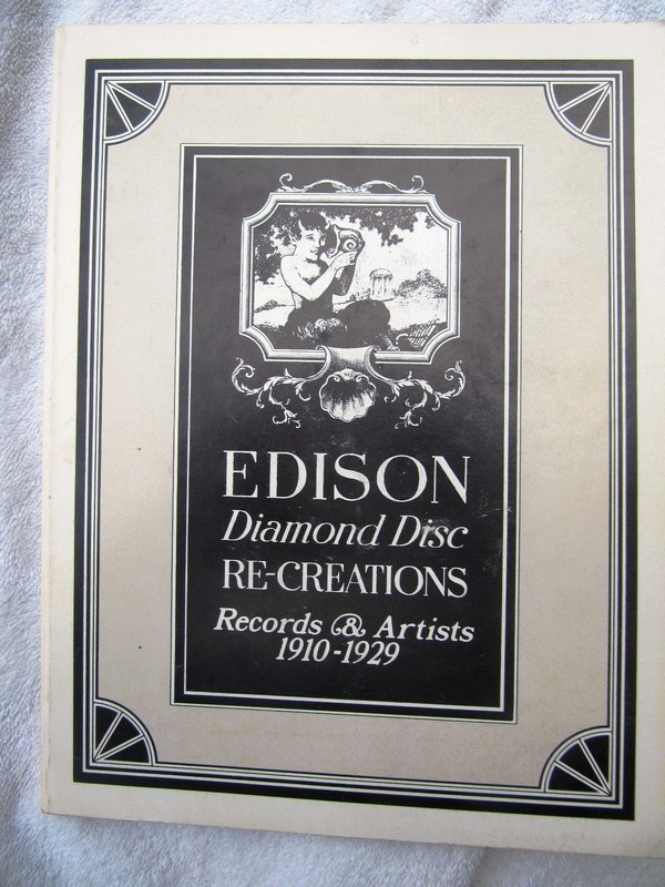 Ray WILE Dethlefson EDISON DIAMOND DISC RE CREATIONS RECORDS & ARTISTS-1910 1929
