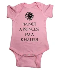 Game Of Thrones Baby One Piece "Im Not A Princess Im A Khaleesi" Bodysuit