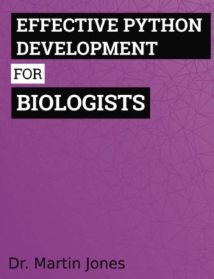 Effektive Python-Entwicklung für Biologen: Werkzeuge und - Taschenbuch NEU Jones, D
