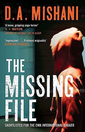 The Missing File: An Inspector Avraham Avraham Novel - Mishani, D. A.