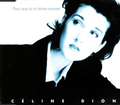 Céline Dion - Pour Que Tu M'Aimes Encore (CD, Maxi) 5099766129259