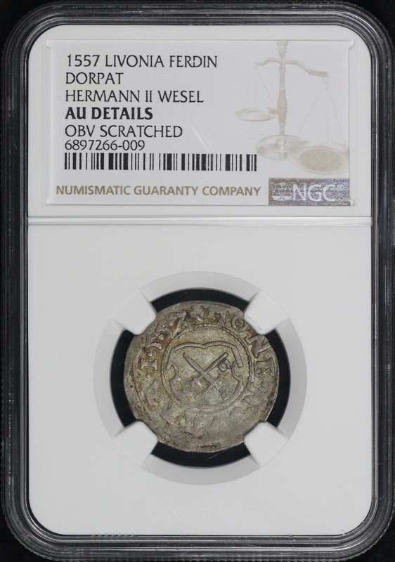 1557 Livonia Dorpat Hermann II Wesel Silver Ferding NGC AU Details Obv Scratched