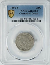 1896-S Barber Quarter 25c G Detail PCGS Genuine Secure 950474-57