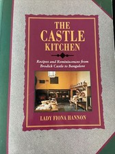 The Castle Kitchen: Recipes and Reminiscences from Brodick Castle to Bangalore,
