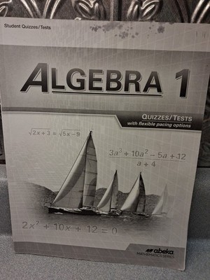 Abeka Algebra 1 Quizzes and Tests