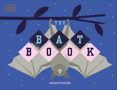 The Bat Book HC DK Children