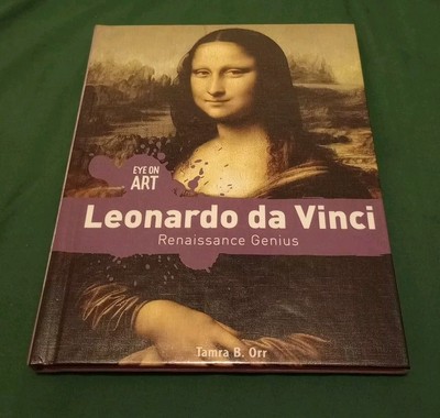 Leonardo Da Vinci Renaissance Genius Eye On Art Tamra B. Orr Lucent Press
