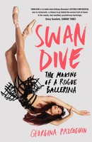 Swan Dive | Georgina Pazcoguin | The Making Of A Rogue Ballerina | Taschenbuch