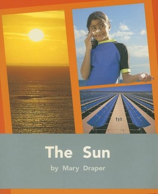 The Sun: Individual Student Edition Silver (Levels 23-24) (Rigby PM Plus)