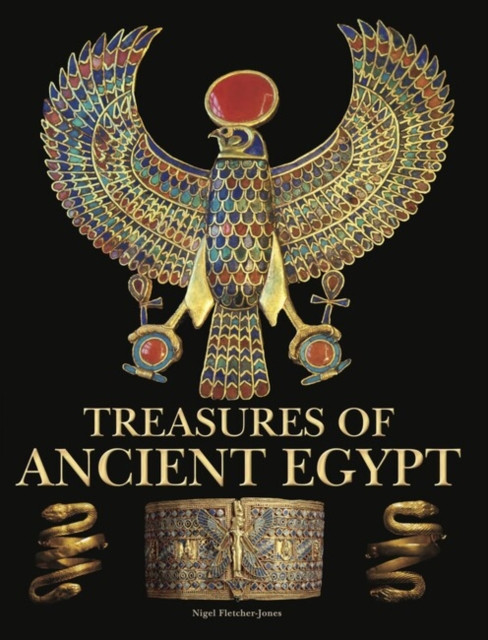 Treasures of Ancient Egypt by Nigel Fletcher-Jones (Hardback Book)