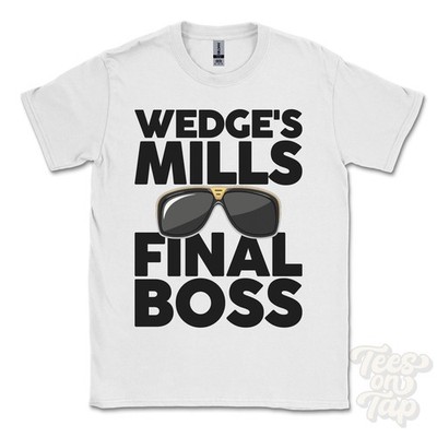 WEDGE'S MILLS FINAL BOSS T-SHIRT lustiges Weihnachtsgeschenk Staffordshire Saredon South