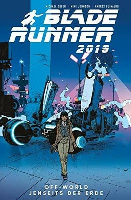 Blade Runner 2019: Bd. 2: Off World - Jenseits der Erde Buch Panini Verlags GmbH
