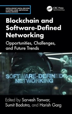 Blockchain And Software Defined Networking: Opportunities, C...